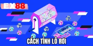 Cách Tính Lô Rơi - Chiến Thuật Soi Cầu EX88 Bất Bại