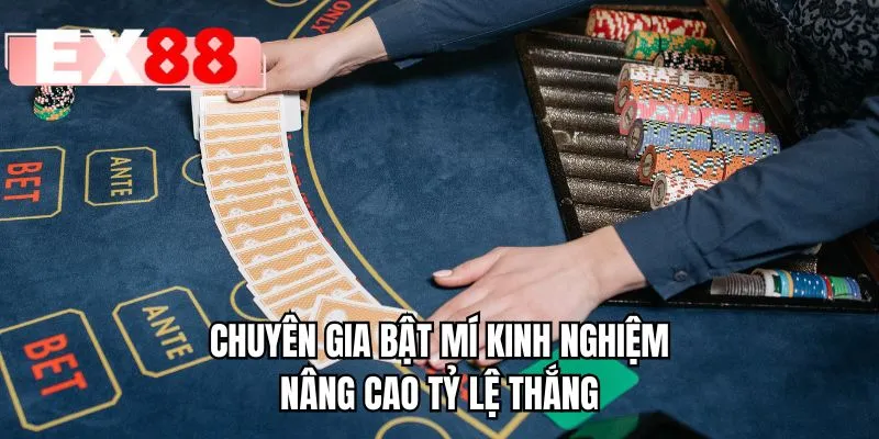 Chuyên gia bật mí kinh nghiệm nâng cao tỷ lệ thắng